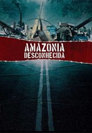 Amazônia Desconhecida (2013)
