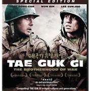 Tae Guk Gi: The Brotherhood of War