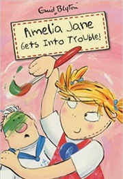 Amelia Jane Gets Into Trouble (Enid Blyton)