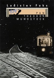 Theodor Mundstock (Ladislav Fuks)