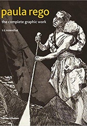 The Complete Graphic Work (Paula Rego)