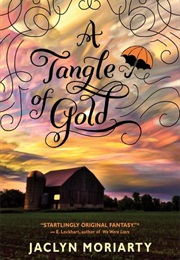 A Tangle of Gold (Jaclyn Moriarty)