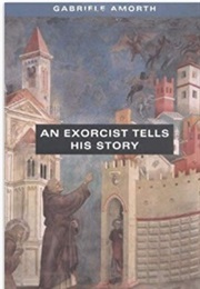 An Exorcist Tells His Story (Fr. Gabriele Amorth)