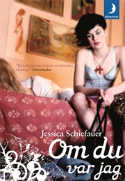 Om Du Var Jag (Jessica Schiefauer)