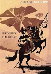 Frederick the Great (Nancy Mitford)