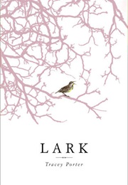 Lark (Tracey Porter)