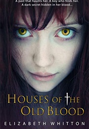 Houses of the Old Blood (Elizabeth Whitton)