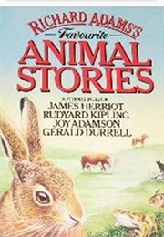 Richard Adams's Favourite Animal Stories (James Herriot, Rudyard Kipling, Joy Adamson & Gera)