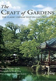 The Craft of Gardens (Ji Cheng)