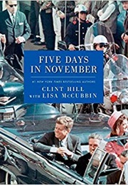 Five Days in November (Clint Hill)