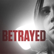 Betrayed