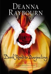 Dark Road to Darjeeling (Deanna Raybourn)