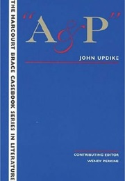 A &amp; P (John Updike)