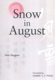 Snow in August (Gao Xingjian)
