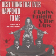 Gladys Knight and the Pips - Best Thing That Ever Happened to Me