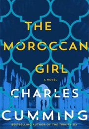 The Moroccan Girl (Charles Cumming)