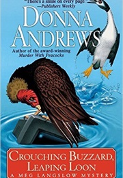 Crouching Buzzard,Leaping Loon (Donna Andrews)
