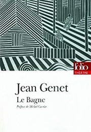 Le Bagne (Jean Genet)
