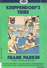 Krippendorf&#39;s Tribe (Frank Parkin)