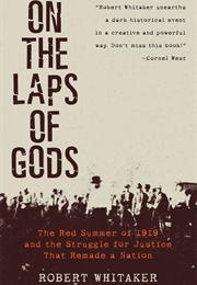 On the Laps of Gods (Robert Whitaker)
