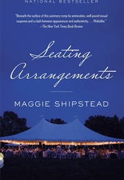 Seating Arrangements (Maggie Shipstead)