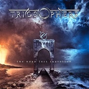 Triosphere - The Road Less Travelled
