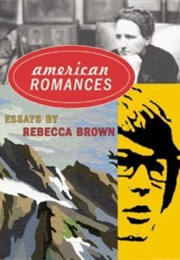 American Romances (Rebecca Brown)