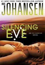 Silencing Eve by Iris Johansen