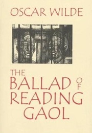 The Ballad of Reading Gaol (Oscar Wilde)