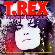 T. Rex - Cosmic Dancer