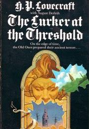 The Lurker at the Threshold