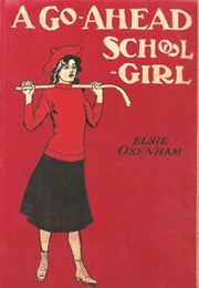 A Go-Ahead Schoolgirl (Elsie J. Oxenham)