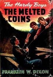 The Melted Coins (Franklin W Dixon)