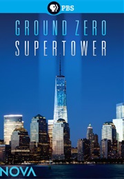 NOVA: Ground Zero Supertower (2013)