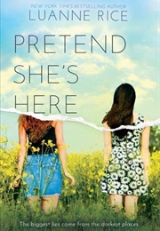 Pretend She&#39;s Here (Luanne Rice)