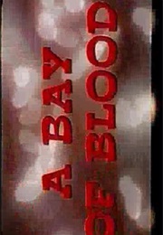 A Bay of Blood. (1971)