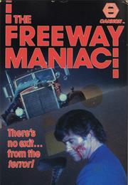 The Freeway  Maniac