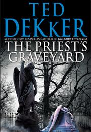 The Priest&#39;s Graveyard