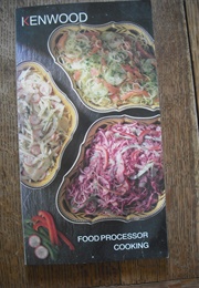 Kenwood Food Processor Cooking (Wendy Godfrey)