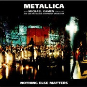 Nothing Else Matters '99