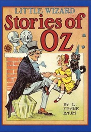 Little Wizard Stories of Oz (L. Frank Baum)