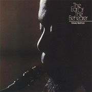 Dewey Redman - The Ear of the Behearer