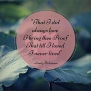 That I Did Always Love, by Emily Dickinson