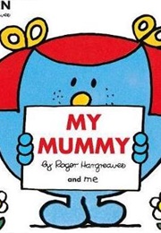 Mr Men: My Mummy (Mr Men)