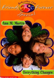 Super Special 1: Everything Changes (Ann M. Martin)
