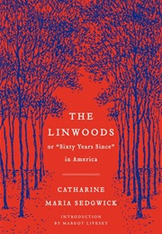 The Linwoods (Catharine Maria Sedgwick)