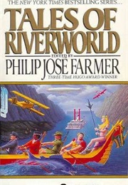 Tales of Riverworld (Philip Jose Farmer)