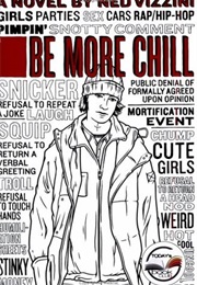 Be More Chill (Ned Vissini)