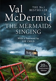 The Mermaid&#39;s Singing (Val Mcdermid)
