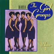 The Best of the Girl Groups Volume 1